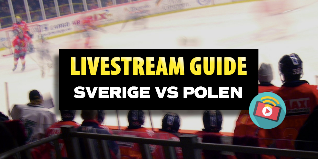 Guide för att streama Sverige - Polen i Hockey-VM 2024